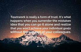 Image result for Quotes About Teamwork and Trust