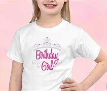 Image result for Kids Birthday Shirts for Girls