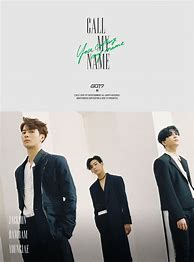 Image result for Got7 Call My Name