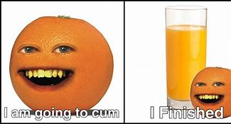 Image result for AM Using Orange Meme
