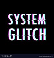 Image result for Computer Glitch Text Box