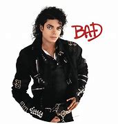 Image result for Michael Jackson Bad Song