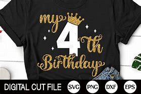 Image result for 4th Birthday Shirt SVG