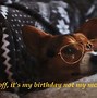 Image result for Birthday Quotes for Self Funny