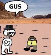 Image result for Gus 3D Meme