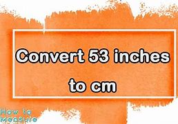 Image result for 47 Cm to Inches Conversion