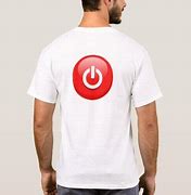 Image result for Press the Power Button T-Shirt