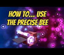 Image result for Precise Bee