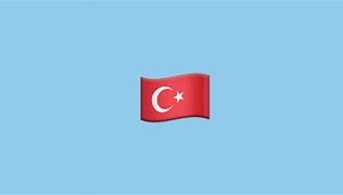 Image result for Turkish Flag Emoji