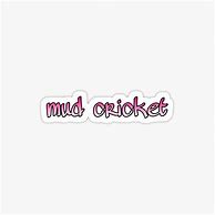 Image result for Mud Cricket Sticker