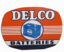 Image result for Delco Battery Sign