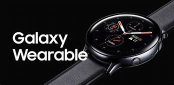 Image result for Galaxy Wearable Samsunng