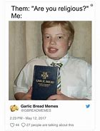 Image result for Book of Garlic Bread Meme