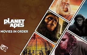 Image result for Planet of the Apes Movies in Order