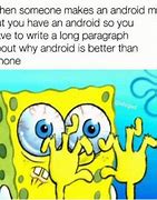 Image result for iPhone versus Android Meme