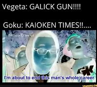 Image result for Galick Gun Meme
