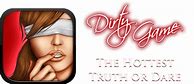 Image result for Dirty Game App Examples