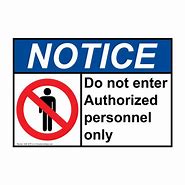 Image result for Do Not Enter Authorized Personnel Only