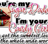 Image result for Sugar Daddy Pic Quotes