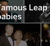 Image result for Famous Leap Year Birthdays