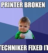 Image result for Fixing Printer Memes