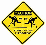 Image result for Street Racing Quotes