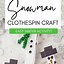 Image result for Clothespin Snowman Craft