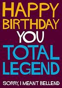 Image result for Legend Happy Birthday Serious Poster