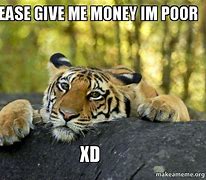 Image result for Give Me Da Money Meme