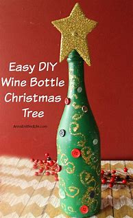 Image result for DIY Wine Bottle Christmas Tree