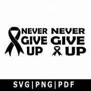 Image result for Never Give Up Wristband