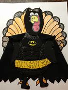 Image result for Turkey Dressed Up as Batman