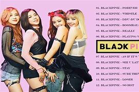 Image result for Black Pink Videos All Songs