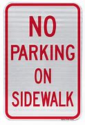 Image result for No Parking On Sidewalk Sign