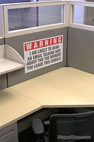 Image result for Sarcastic Cubicle Signs