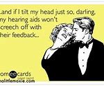 Image result for Funny Hearing Aids