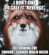 Image result for Funny Revenge Memes