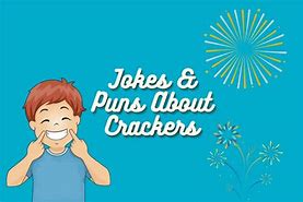 Image result for Cheese and Cracker Jokes