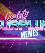 Image result for Quality Big Deal Meme