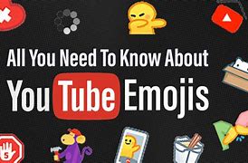 Image result for Emoji for YouTube