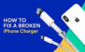 Image result for How to Fix a Broken iPhone Charger