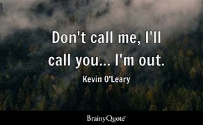 Image result for Don't Call Me I'll Call You