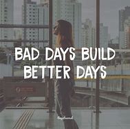 Image result for Bad Days Signal