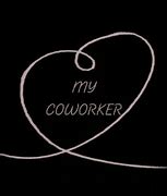 Image result for CoWorker Love Meme