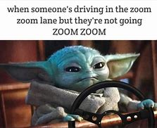 Image result for Baby Yoda Car Meme