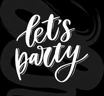 Image result for Let's Party Meme