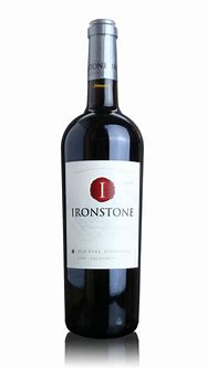 Image result for Ironstone Old Vine Zinfandel