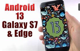 Image result for S7 Edge Android 13