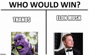 Image result for Elon Thanos Meme