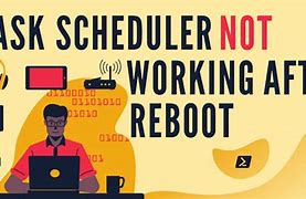 Image result for How to Reboot Task Scheduler